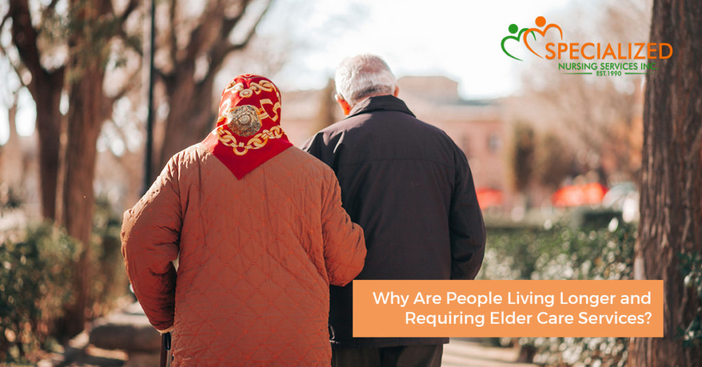 why are people-living-longer and requiring more elder care services